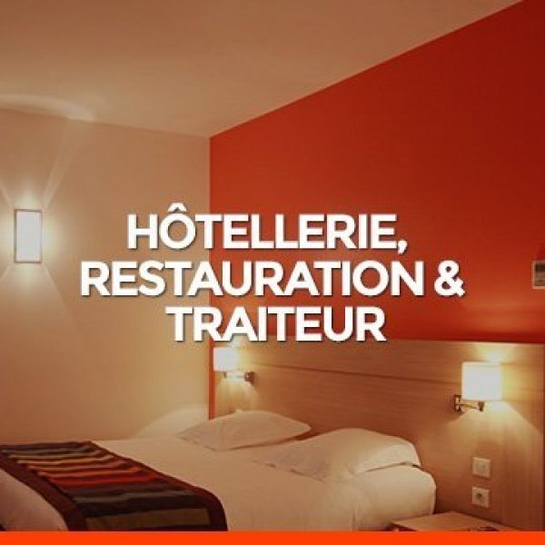 Hôtellerie, Restauration & Traiteur